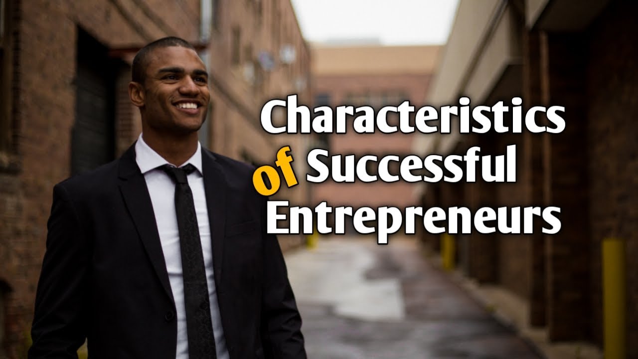 IGCSE Business Studies | Characteristics of Successful Entrepreneurs