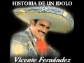 Vicente Fernandez - Que No Te Extrañe