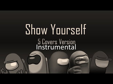Show Yourself 5 Covers Version Mashup Instrumental