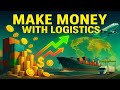 How To Make Money With Logistics Business Models Strategies And Real World Insights