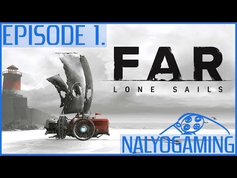 FAR: LONE SAILS, PS4 Gameplay First Look - Episode 1. - YouTube