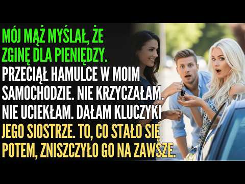 Mój mąż chciał mnie zabić dla spadku. Zginęła jego siostra…