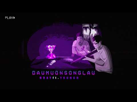 Đâu Muốn Sống Lâu (#DMSL) - B Ray x Young H (Prod. ThaiBeats)