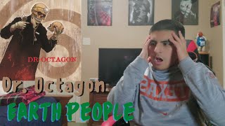 Dr. Octagon - Earth People | REACTION