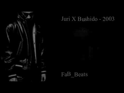 Juri X Bushido - 2003 (FaB_Beats)