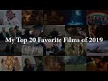 My Top 20 Favorite Films of 2019
