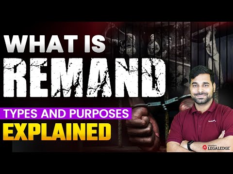 Understanding Remand: Types, Purposes, and Legal Implications Explained