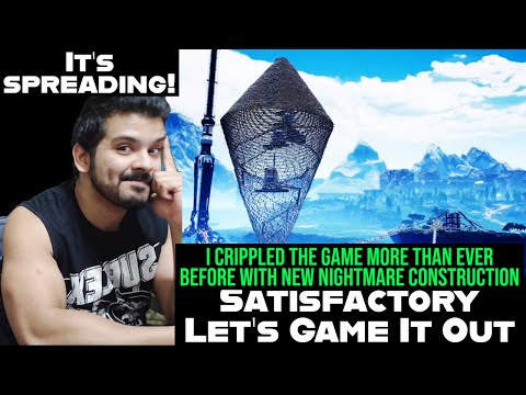 Satisfactory gameplay -I Crippled the Game More Than Ever Before with New Nightmare Construction