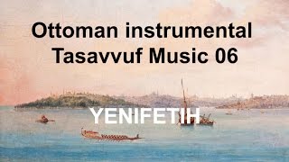 Ottoman instrumental Tasavvuf Music 06