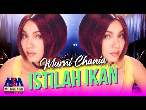 MURNI CHANIA - ISTILAH IKAN [OFFICIAL MUSIC VIDEO] LYRICS