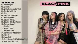 Download lagu BLACKPINK full album playlist 2020 mp3