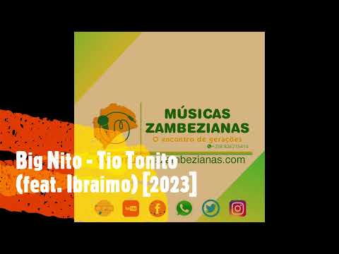 Big Nito - Tio Tonito (feat. Ibraimo) [2023]
