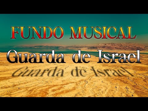 FUNDO MUSICAL PARA PREGAÇÃO E ORAÇÃO, GUARDA DE ISRAEL | MEDITAÇÃO | RELAXAR | PIANO E PADS