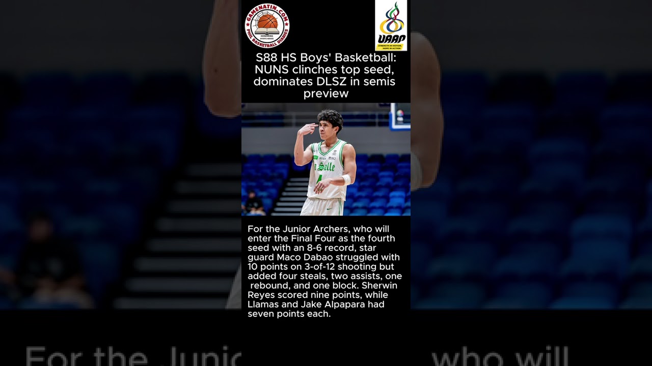 UAAP Boys' Basketball: NU routs DLSU in Final 4 preview