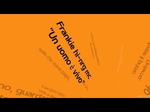 Frankie hi-nrg mc "Un uomo è vivo" (Lyrics Video)