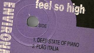 Sound Environment - Feel So High (Deep State Of Piano) & (Flag Italia)