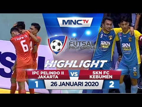 IPC PELINDO II VS SKN FC KEBUMEN (FT: 1-2) - Highlights Liga Futsal Profesional 2020