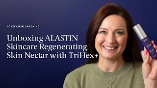 ALASTIN Skincare Regenerating Skin Nectar with TriHex+ Unboxing