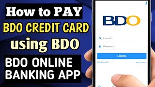 HOW TO PAY BDO CREDIT CARD USING BDO ONLINE BANKING APP