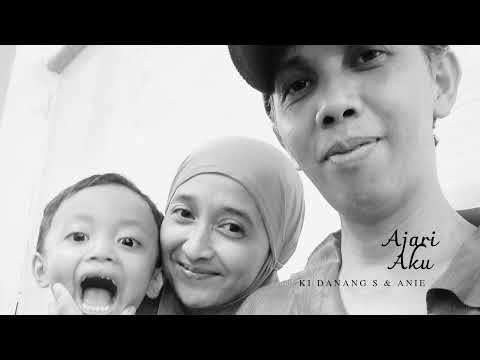 Ki Danang Suseno & Anie - AJARI AKU [DS Music]