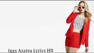 Iggy Azalea - Hell Of A Life (Freestyle) Lyrics HD