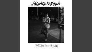 Mighty &amp; High