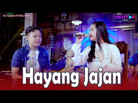 Era Syaqira feat. Rizky Kikik - HAYANG JAJAN  ||  PARGOY AMBYAR - Lagu Sunda
