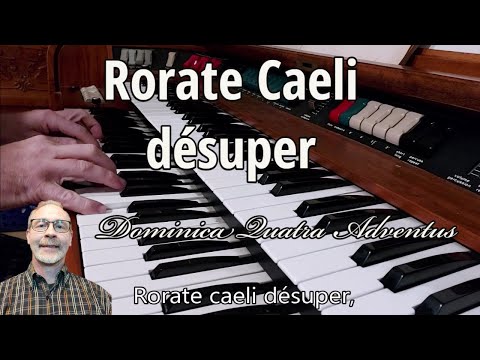 Rorate Caeli désuper ( Dominica Quarta Adventus) | Gregorian