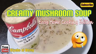 How to Cook Creamy Mushroom Soup with Campbells ¦ Easy Home Cooking Edition ¦ Biyahe ni Bhing