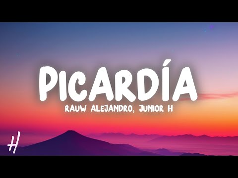 Rauw Alejandro & Junior H - PICARDÍA (Letra/Lyrics)