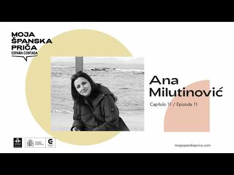 Moja španska priča (España Contada) - Ana Milutinović
