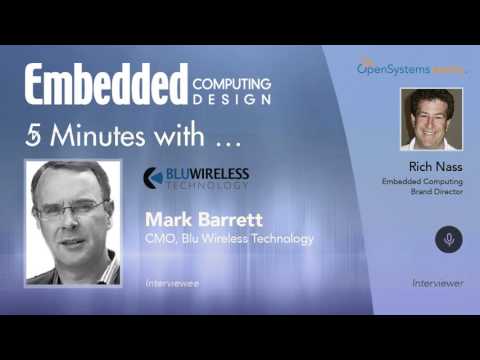 Five Minutes With? Mark Barrett, CMO, Blu Wireless Technology