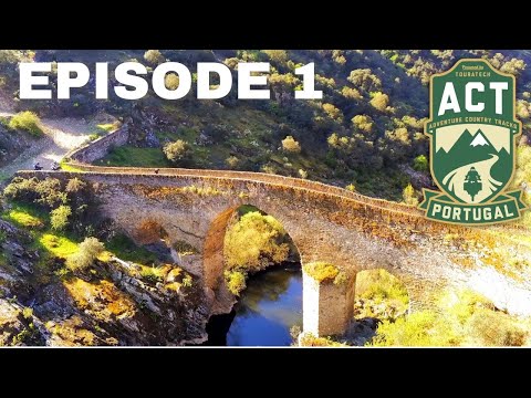 ACT Portugal - Episode 1 | KTM 390 Adv & CB500X off road adventure across Portugal