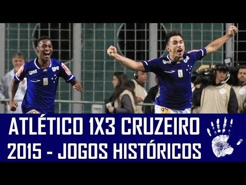 ATLÉTICO-MG 1X3 CRUZEIRO (2015) - JOGOS HISTÓRICOS