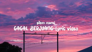 Download lagu gagal berjuang-higon marel | lyric video mp3