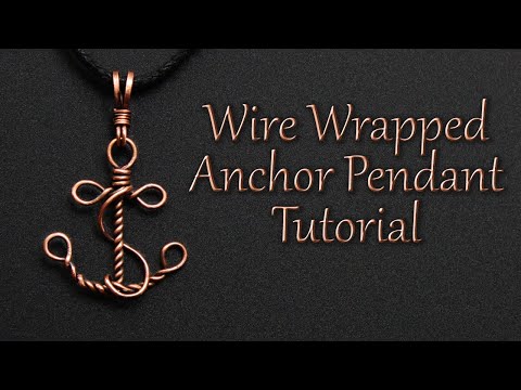Wire Wrapped Anchor Pendant or Charm Tutorial - Easy / Beginner Project | Nautical & Beach Jewelry