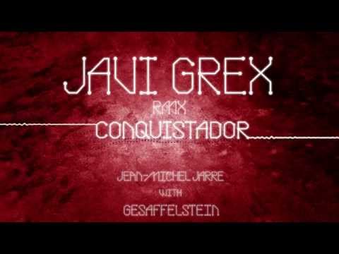 Jean-Michel Jarre and Gesaffelstein - Conquistador (JAVI GREX RMX)