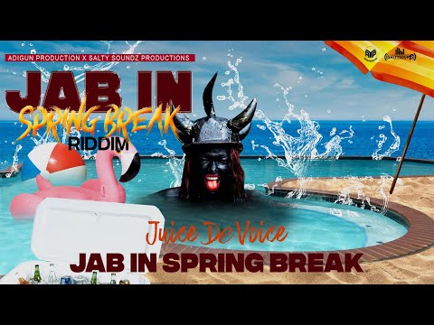 Juice De Voice  -  Jab In Spring Break (Jab In Spring Break Riddim) "Grenada Soca 2022"