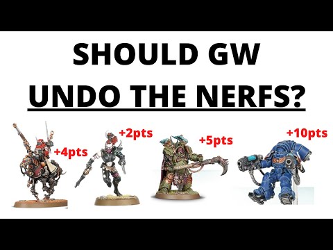 Should GW UNDO the NERFS? Balance in Warhammer 40K Discussion