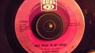 GLADYS KNIGHT &amp; THE PIPS  - JUST WALK IN MY SHOES