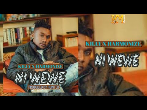 Killy X Harmonize - Ni Wewe (Official Audio )