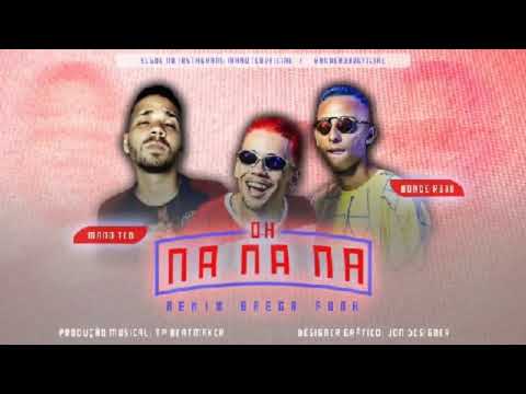 Mano Ted e Bonde R300 Feat. OH NA NA NA