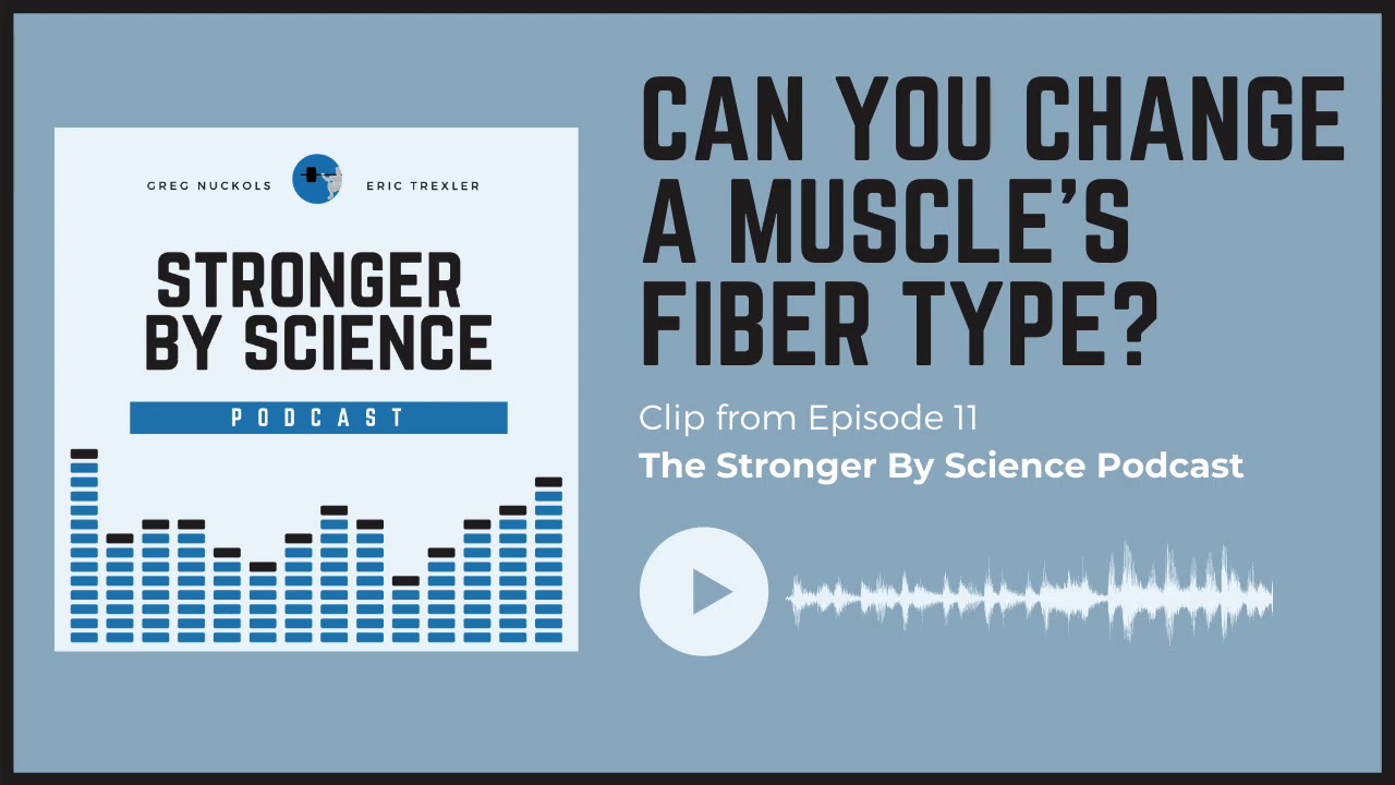 Can You Change A Muscle's Fiber Type?