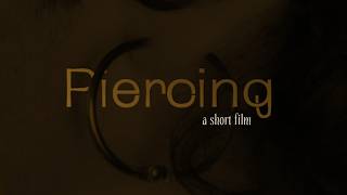 Piercing | Short Film