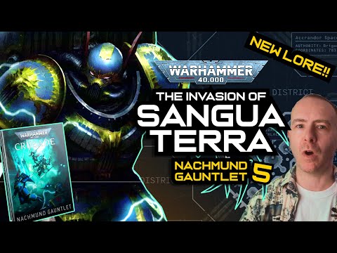 SANGUA TERRA - Nachmund Gauntlet Pt5 | Warhammer 40k NEW LORE