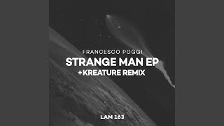Strange Man (Kreature Remix)