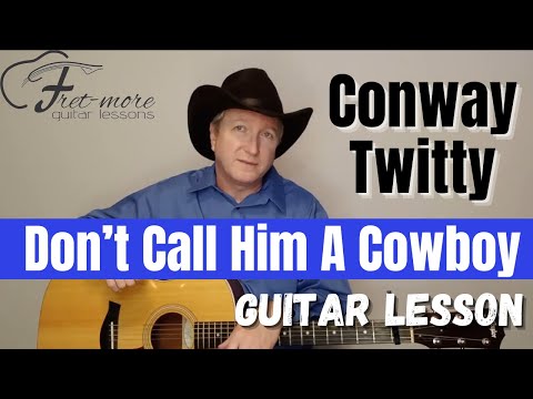 Dont Call Him A Cowboy - Conway Twitty
