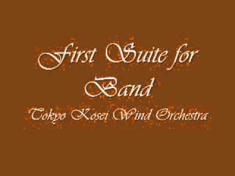 First Suite for Band.Tokyo Kosei Wind Orchestra.