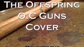 The Offspring - Oc Guns (Drum Cover)