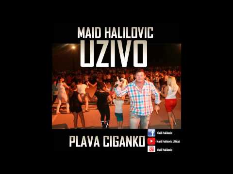 Maid Halilovic - Plava ciganko